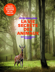 La vie secrète des animaux Peter Wohlleben