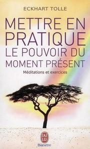 le pouvoir du moment présent
